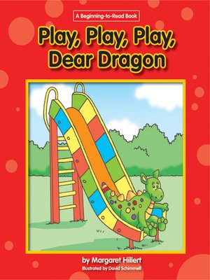cover image of Play, Play, Play, Dear Dragon